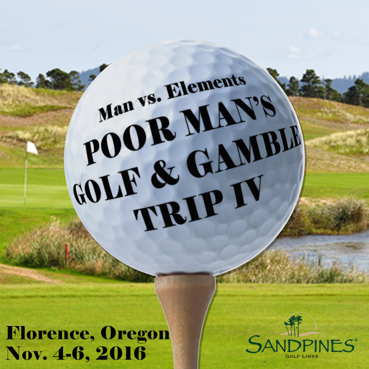 sandpines, golf course, mve, man vs elements, poor man, florence, oregon, bend.